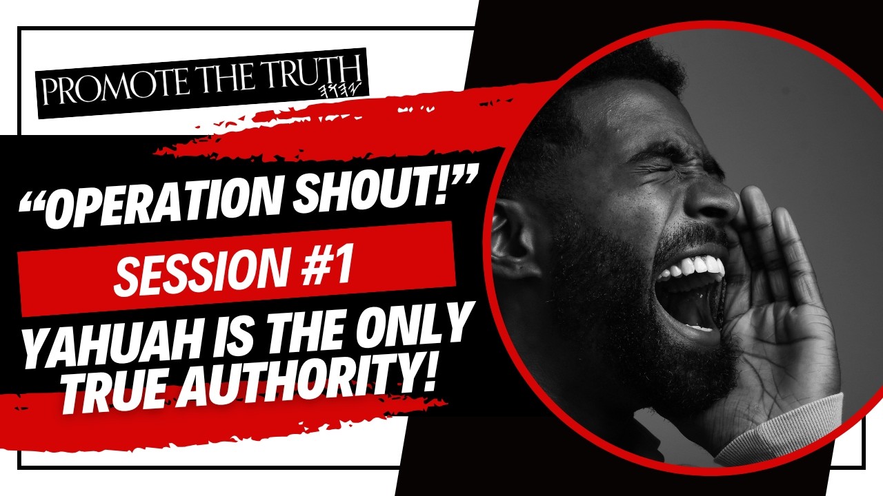 🔥 YAHUAH IS THE ONLY TRUE AUTHORITY! (OPERATION 