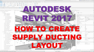 REVIT MEP 2017: HOW TO CREATE SUPPLY DUCTING LAYOUT