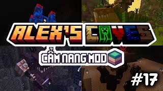 Cẩm nang Mod Minecraft - Tập 17: Alex's Cave (1.20.1  - Forge)