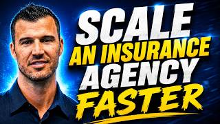 The Fastest Way To Scale An Insurance Agency in 2026