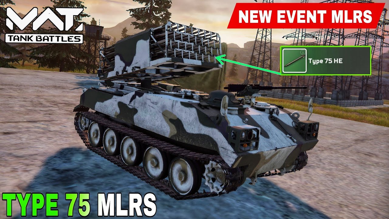 TYPE 74 MLRS - Upcoming Event Mlrs 🔥 MWT :  TANK BATTLES 