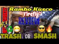 Rambo Kusco - “FireFly” REACTION VIDEO | #TRASH♻️ or #SMASH🔥