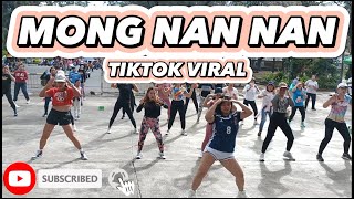 MONG NAN NAN (TikTok Trend) | TikTok Viral | TikTok Remix | Zumba | Dance Fitness