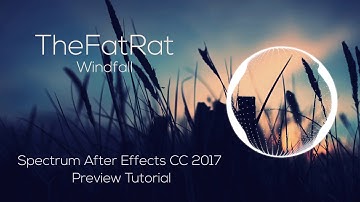Spectrum After Effects CC 2017 | Preview Tutorial | Windfall song | Agosto 2017
