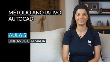 AULA 05 - MÉTODO ANOTATIVO AUTOCAD | LINHAS DE CHAMADA
