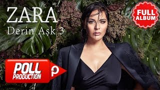 Zara - Derin Aşk 3 - ( Full Albüm Dinle )