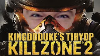 This is How You DON'T Play Killzone 2 - Death Edition - RAGE QUIT! - KingDDDuke TiHYDP # 274