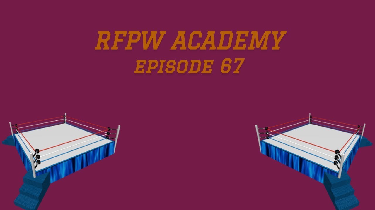 wwe raw 2019 new RFPW E-FED | Academy - Episode 67