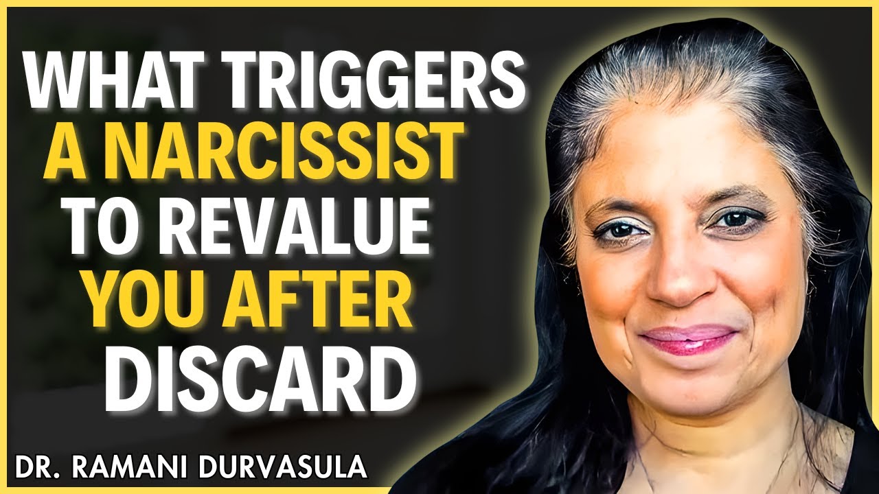What Triggers a Narcissist to Revalue You After the Discard || Dr Ramani