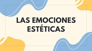 Emociones estéticas