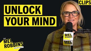 Tapping Into The Power of Your Mind And Create An Amazing Life! | Mel Robbins Podcast Clips