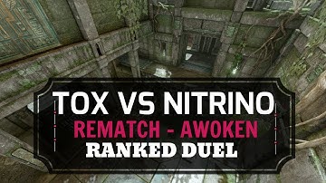Tox vs Nitrino rematch Awoken (RANKED)