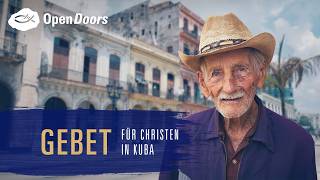 Gebet für Christen in Kuba | Open Doors Gebetshaus online