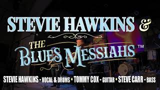 Stevie Hawkins &amp; The Blues Messiahs - Jack Of All Trades - original song