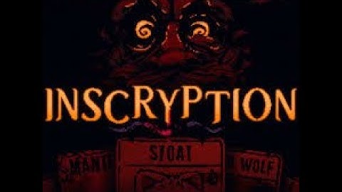 Playing Inscryption