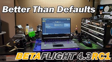Defaults Are Great, But This Is Better // Betaflight 4.3 RC1/RC2 // MurdersFPV