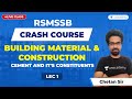 Build Material & Construction | Cement & It's Construction | Lec 1 | RSMSSB Crash Course