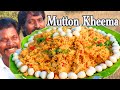 ஆட்டு கொத்துக்கறி பிரியாணி & காடை முட்டை மசாலா | Quick & Simple Mutton Kheema Biryani | Minced Meat