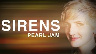 Pearl Jam - Sirens (Upbeat version by Halocene)