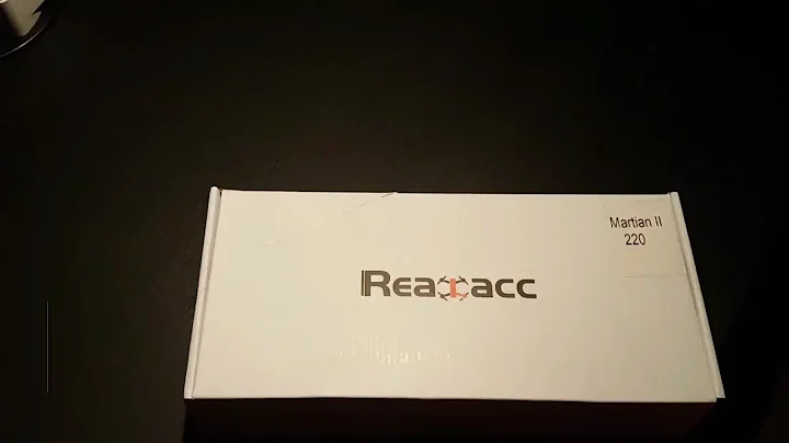 Unboxing: Martian II + Soft mount pads + Racerstar BR2205 + Realacc 4 leaf antenna + DALPROP T5045C