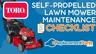 Keep Your TORO Self-Propelled Lawn Mower Running Smoothly with our Lawn Mower Maintenance Checklist!