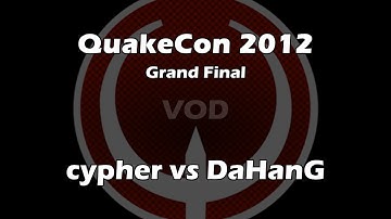 cypher vs DaHanG - QuakeCon 2012 Grand Final (Quake Live VOD)