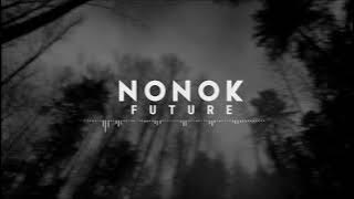 FUTURE - NONOK