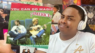 AMERICA - YOU CAN DO MAGIC | REACTION