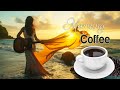 Happy Morning Cafe Music - Best Beautiful Spanish Guitar Music For Stress Relief, Study, Waking Up