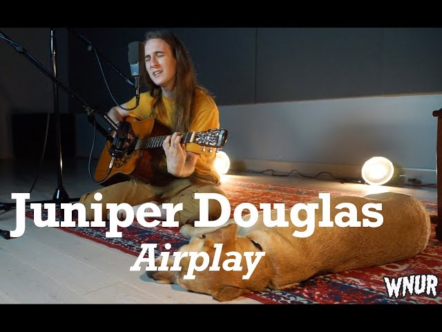 Juniper Douglas- A WNUR Airplay Performance class=