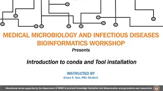 MMID Bioinformatics Workshop - 2023-03-09 Introduction to Conda and Tool installation MMID Bioinformatics Workshop - 2023-03-09 Introduction to Conda and Tool installation