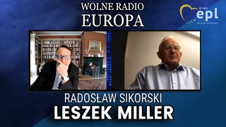 Nie tylko o PZPR - z Leszekiem Millerem rozmawia Radosław Sikorski