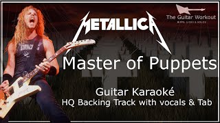 Metallica - Master Of Puppets (HQ Backing Track with vocals & tab | Guitar Karaoke)