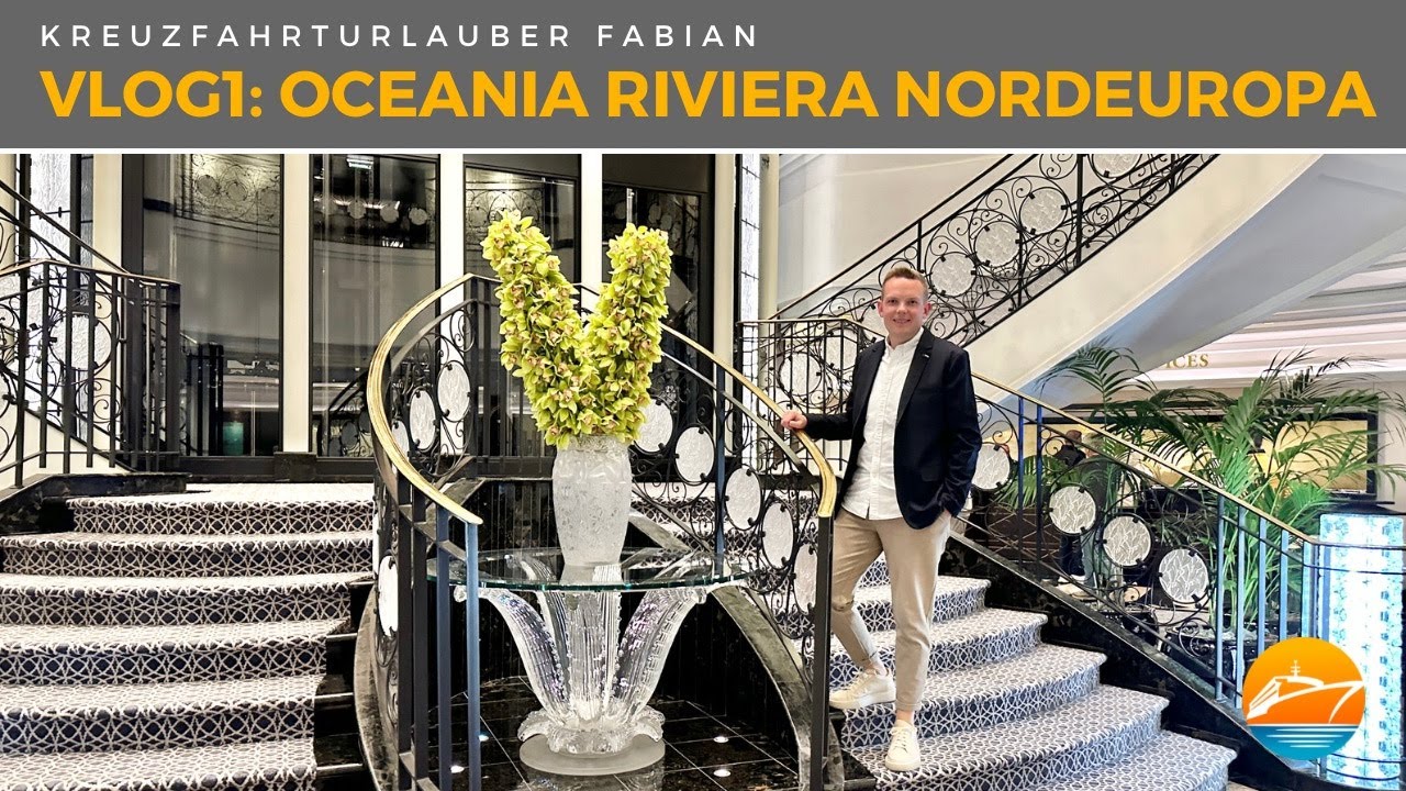 Ein Hauch von Luxus auf dem Premiumschiff Oceania Riviera! Auf nach Nordeuropa in VLOG1 mit Oceania!