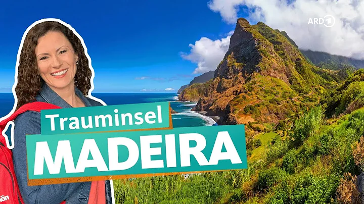 Madeira  Urlaubsparadies im Atlantik | WDR Reisen