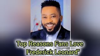 Discover Why Frederick Leonard Is So Loved