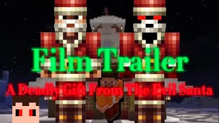 A Deadly Gift from the Evil Santa | Minecraft Horror Film Trailer | Christmas Eve Special