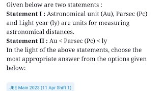Statement 1: Astronomical unit(Au) , parsec (Pc) and light year  #jeemain2023 #unitandmeasurement