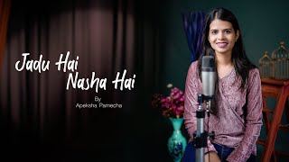 JADU HAI NASHA HAI COVER | APEKSHA PAMECHA  #jaduhainashahai #short #cover