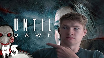 Until Dawn: Part 5 - Is This Saw?!