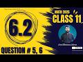 Class 11 Math Exercise 6.2 Question number 5 and 6 Solution 1st year math new book