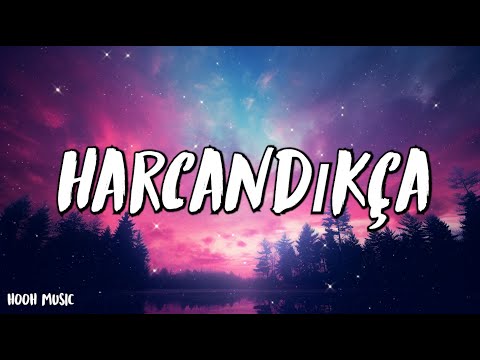 Simge - Harcandıkça - (Şarkı sözü / Lyrics)