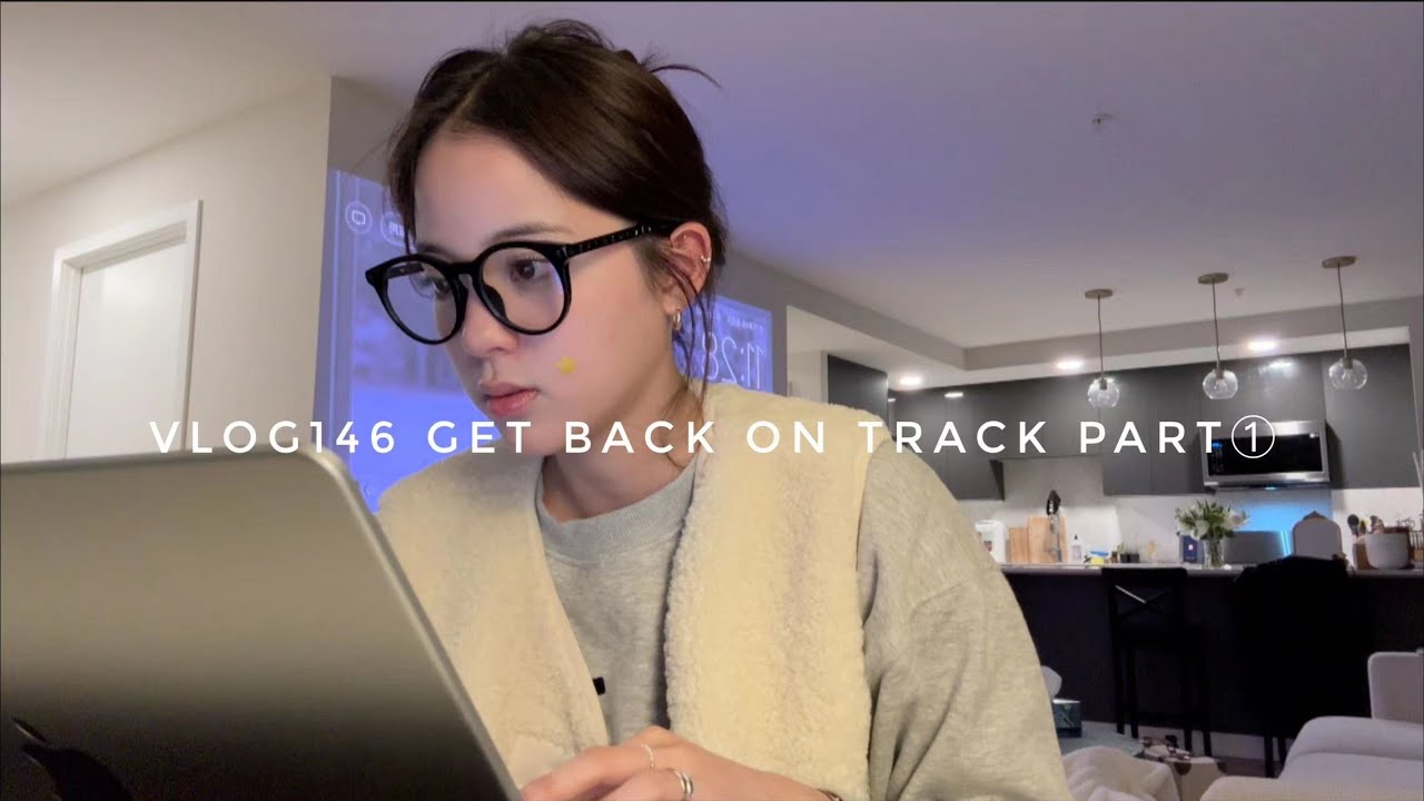 VLOG146 Get back on track part1🏃🏻‍♀️🧾 ༘♡