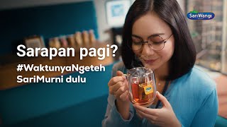 Awali Hari dengan #WaktunyaNgeteh Bareng SariMurni