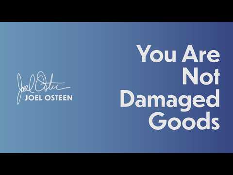You Are Not Damaged Goods | Joel Osteen