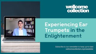 Experiencing Ear Trumpets in the Enlightenment
