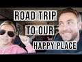 SPONTANEOUS ROAD TRIP TO OUR HAPPY PLACE // BEASTON FAMILY VIBES