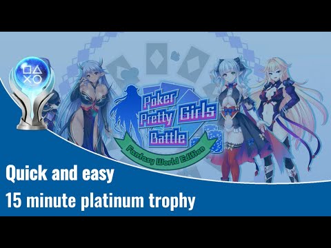 Poker Pretty Girls Battle: Fantasy World Edition - Easy 15-minute platinum roadmap and trophy guide