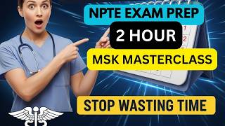 Pass the NPTE MSK Orthopedic Section | 2-Hour Complete Master Class
