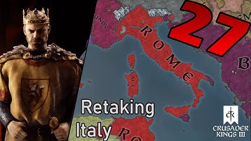 Retaking all of Italy - Crusader kings III gameplay part 27